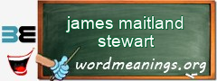 WordMeaning blackboard for james maitland stewart
